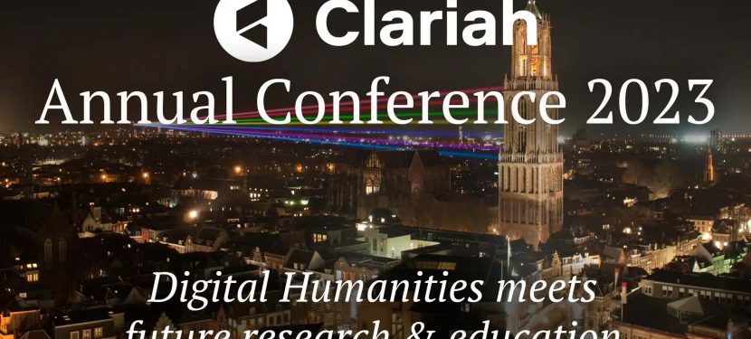 Gehoord en Bijgewoond: CLARIAH Annual Conference